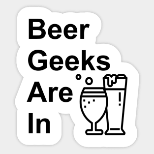 Beer Geeks Are IN Logo T-Shirt Sticker